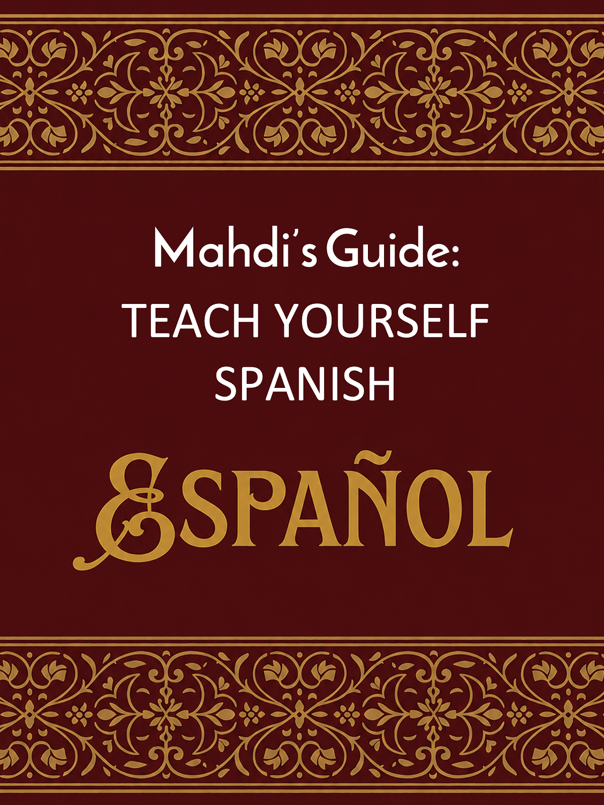 Mahdi's Guide: Teach Yourself Spanish cover